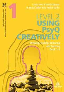 Paperback In Touch With Your Inner Voice LEVEL 2: Book 1/6: Thinking, feeling, believing and trusting Book