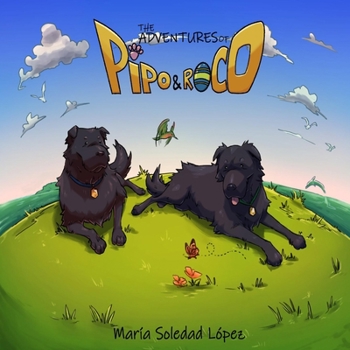 Paperback The Adventures of Pipo and Roco: Our story Book