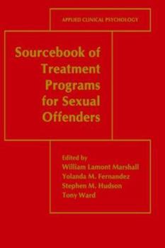 Hardcover Sourcebook of Treatment Programs for Sexual Offenders Book