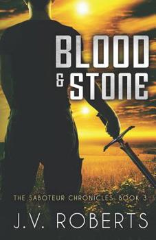 Paperback Blood & Stone: The Saboteur Chronicles Book 3 Book