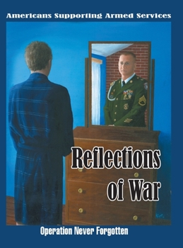 Hardcover Reflections of War: Operation Never Forgotten Book