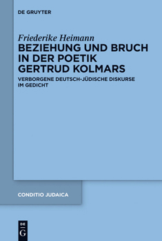 Hardcover Beziehung und Bruch in der Poetik Gertrud Kolmars [German] Book