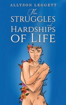 Paperback The Struggles and Hardships of Life Book