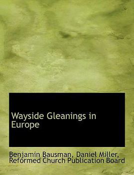Paperback Wayside Gleanings in Europe Book