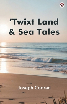 Paperback Twixt Land & Sea Tales Book