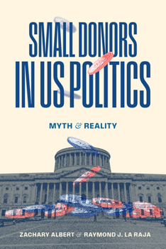 Paperback Small Donors in Us Politics: Myth and Reality Book