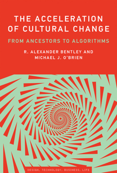 Paperback The Acceleration of Cultural Change: From Ancestors to Algorithms Book