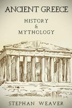 Paperback Ancient Greece: History & Mythology Book