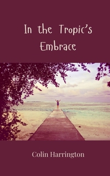 Paperback In the Tropic's Embrace Book