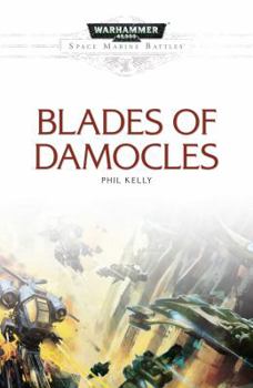Blades of Damocles - Book #16 of the Space Marine Battles