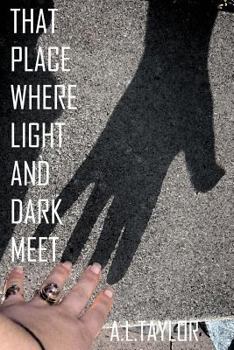 Paperback That Place Where Light and Dark Meet Book