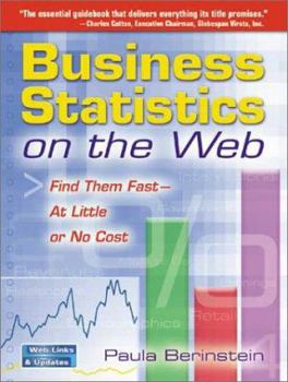 Paperback Business Statistics on the Web: Find Them Fast-At Little or No Cost Book