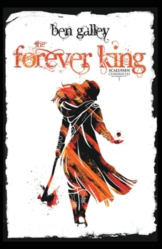 Paperback The Forever King: Scalussen Chronicles 1 Book