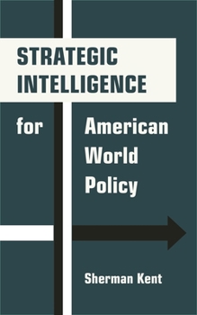 Paperback Strategic Intelligence for American World Policy Book