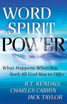 Paperback Word Spirit Power: What Happens When You Seek All God Has to Offer Book