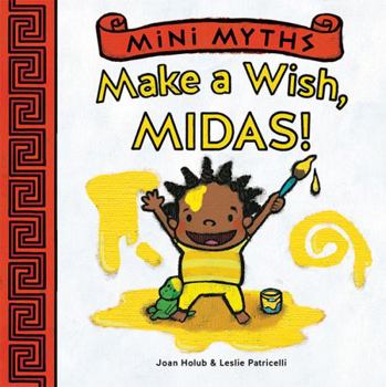 Board book Make a Wish, Midas! (Mini Myths) Book