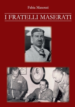 Paperback I Fratelli Maserati [Italian] Book