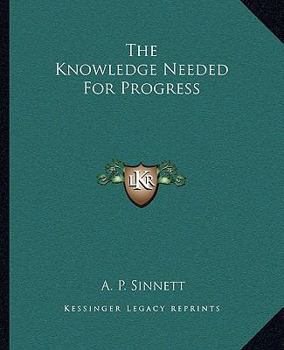 Paperback The Knowledge Needed For Progress Book