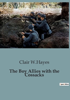 The Boy Allies with the Cossacks by Clair W. Hayes - Book  of the Boy Allies