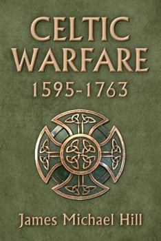 Paperback Celtic Warfare 1595-1763 Book