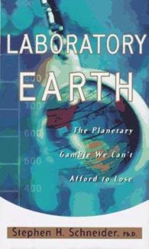 Hardcover Laboratory Earth: The Planetary Gamble We Can't Afford to Lose Book