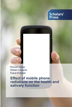Paperback Effect of mobile phone radiations on the health and salivary function Book