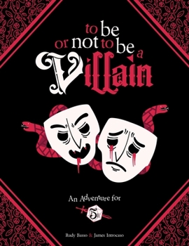Hardcover To Be or Not to Be a Villain: Adventure for 5e & Zweihander RPG Book