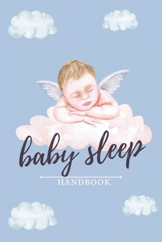 Paperback Baby Sleep Handbook: A Comprehensive Guide to Baby Sleep Book