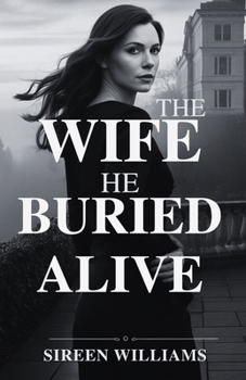 Paperback The Wife He Buried Alive Book