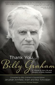 Paperback Thank You, Billy Graham: A Tribute to the Life and Ministry of Billy Graham Book