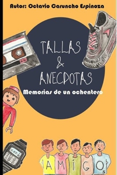 Paperback Tallas Y Anecdotas: Memorias de Un Ochentero [Spanish] Book