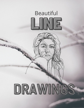 Paperback Beautiful Line Drawings: Collection of Line Drawings on every other page, 50 Pictures in total. Book