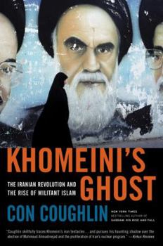 Paperback Khomeini's Ghost: The Iranian Revolution and the Rise of Militant Islam Book