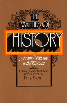 Paperback The Varieties of History: From Voltaire to the Present Book