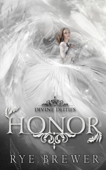 Honor: A Kingdom of Hell Princes vs. Demigoddesses New Adult Fantasy - Book #3 of the Divine Deities