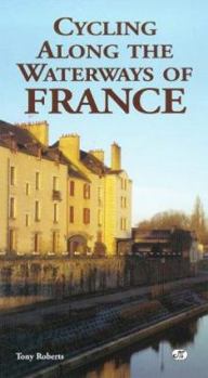 Paperback Cycling Along the Waterways of France Book