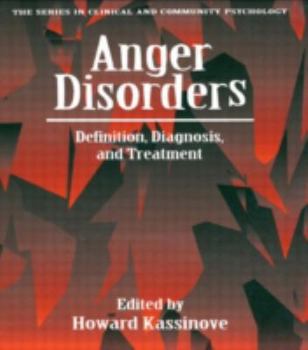 Paperback Anger Disorders: Definition, Diagnosis, and Treatment Book