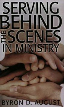 Paperback Serving Behind the Scenes In Ministry Book