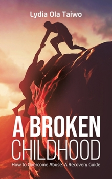 Paperback A Broken Childhood Book