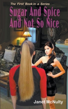 Surgar and Spice And Not So Nice - Book #1 of the Mellow Summers