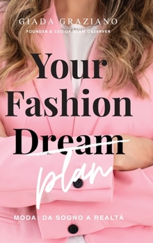 Hardcover Your Fashion Dream - Moda: da sogno a realt? [Italian] Book