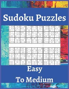 Paperback Sudoku Puzzles Easy To Medium: Sudoku Puzzle Book For Beginners, Contains Easy To Medium Puzzles . Book