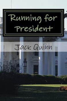 Paperback Running for President: A Psychopath is Elected President of the United States, a Novel Book