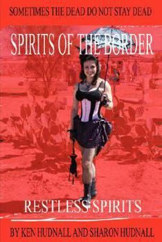 Paperback Spirits of the Border: Restless Spirits Book