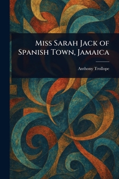 Paperback Miss Sarah Jack of Spanish Town, Jamaica Book