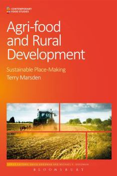 Hardcover Agri-Food and Rural Development: Sustainable Place-Making Book