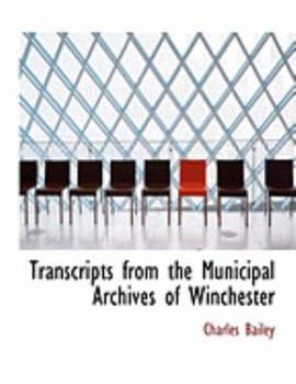 Paperback Transcripts from the Municipal Archives of Winchester [Large Print] Book