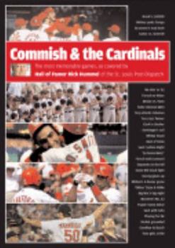 Paperback Commish and the Cardinals: The Most Memorable Games, as Covered by Hall of Famer Book