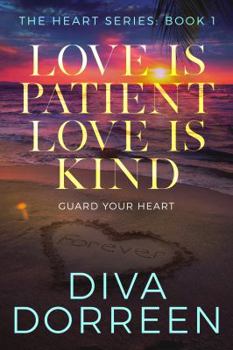 Paperback Love Is Patient Love Is Kind: Guard Your Heart Book