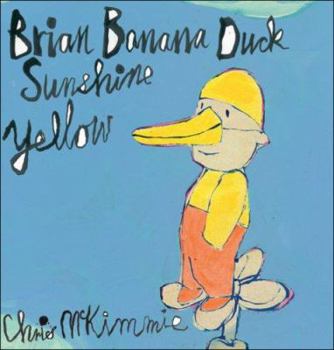 Hardcover Brian Banana Duck Sunshine Yellow Book